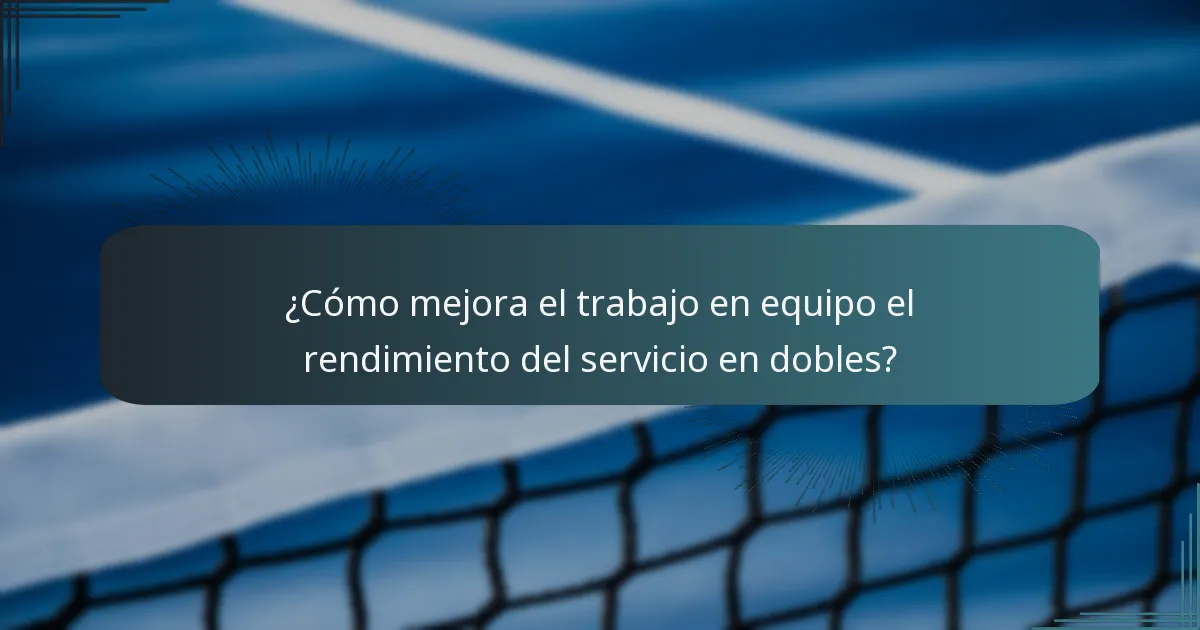¿Cómo mejora el trabajo en equipo el rendimiento del servicio en dobles?